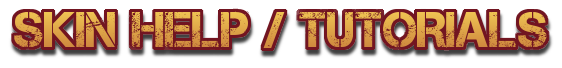 SKIN HELP/TUTORIALS