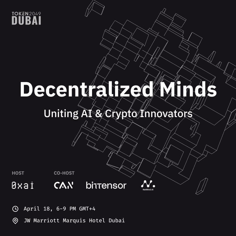 Next week during #TOKEN2049 in #Dubai meet @DistStateAndMe , head of blockchain from @opentensor @anMe_kz , Founder from @NetmindAi @chrisatgradient , Founder from @CollabAINetwork to share their journey and development of each project. $TAO $NMT