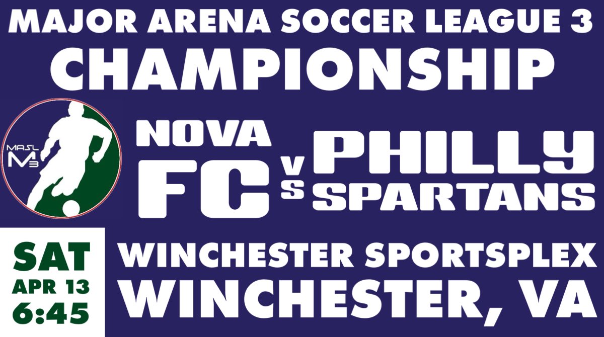 @ProtagonistUSA @JoshuaRDuder @THEDanVaughn Also of note this weekend is the @MASL3com championship, featuring two-time defending champion @NovaFc (10-2 in the regular season) hosting @phillyspartans_ (9-3) on Saturday at 6:45 p.m.

In last season's MASL 3 title game, NoVa FC defeated Philadelphia 9-8.
