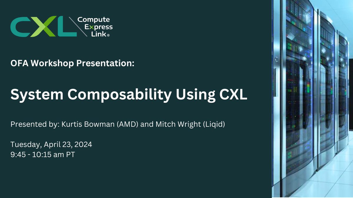 Join the #CXLConsortium “System Composability Using CXL” presentation during the @OpenFabrics Workshop 2024 #OFAWorkshop2024, to learn about the benefits of system composability available using the memory pooling and sharing with a #CXL fabric: bit.ly/3vMeoVD