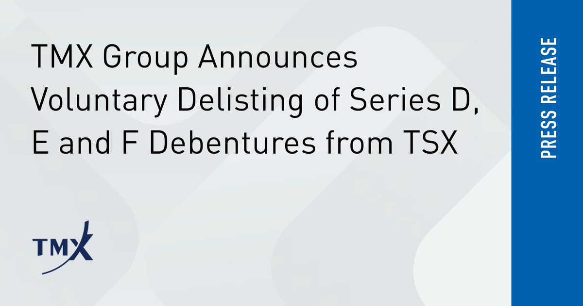 TMX Group Announces Voluntary Delisting of Series D, E and F Debentures from Toronto Stock Exchange - read the release: ms.spr.ly/6018c7k0y