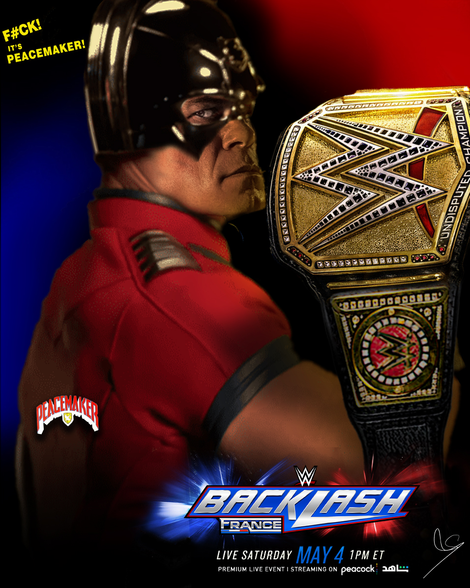 3️⃣2️⃣1️⃣... BackLash Poster 🇫🇷 BackLash 2024 PeaceMaker Edition Custom Poster By @Mr_3Nbar 🎨 #WWE #WWERaw     #smackdown     #WrestleMania #SurvivorSeries #RoyalRumble #SummerSlam #WWEBacklash