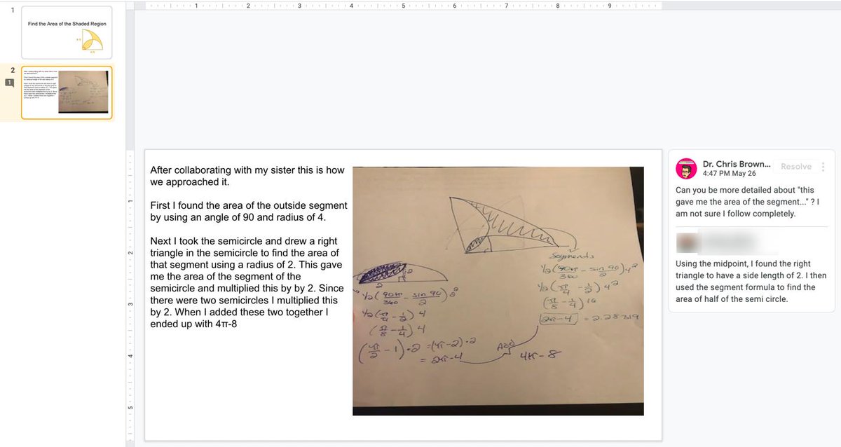 Do math on paper but then take a picture into #googleSlides 
Allows the students to EXPLAIN their reasoning and for feedback conversations to happen! WIN! 
  
#googleEDU #googleMath