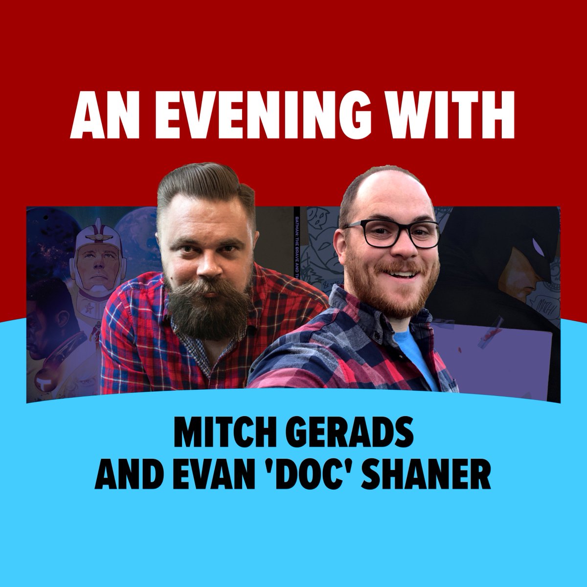 Spend an evening with comic superstars Mitch Gerads and Evan 'Doc' Shaner at their special experience. You'll learn the inside scoop on comic creation, take an iconic selfie, and get rare, stunning, autographed artwork. Get your event tickets now. spr.ly/6011wQImU