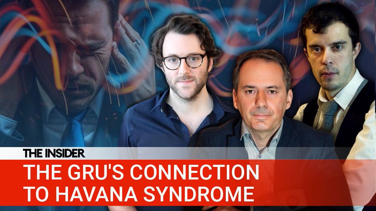 The GRU’s connection to Havana Syndrome: The Insider’s investigative team tells the story behind its most recent bombshell exposé: 📹 youtu.be/J3LvRd7lqFE?si… 👈