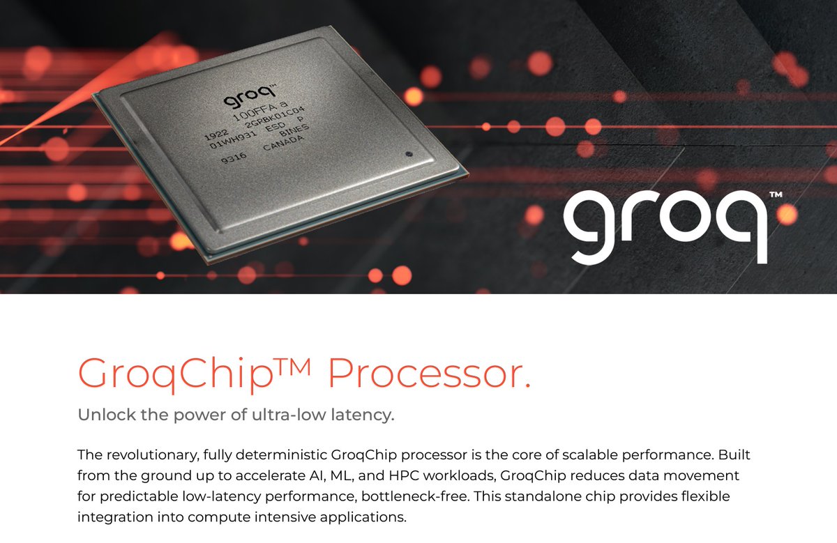 alby13's tweet image. GroqChip: a fully deterministic AI processor chip & PCIe card. Built to accelerate AI, ML, and HPC workloads.
14nm process
Up to 750 TOPs, 188 TFLOPs  (INT8, FP16 @900 MHz)  Memory:  230 MB SRAM +80 TB/s on-die memory.
PCIe Gen4 x16 controller
#GroqChip #AIaccelerator @GroqInc