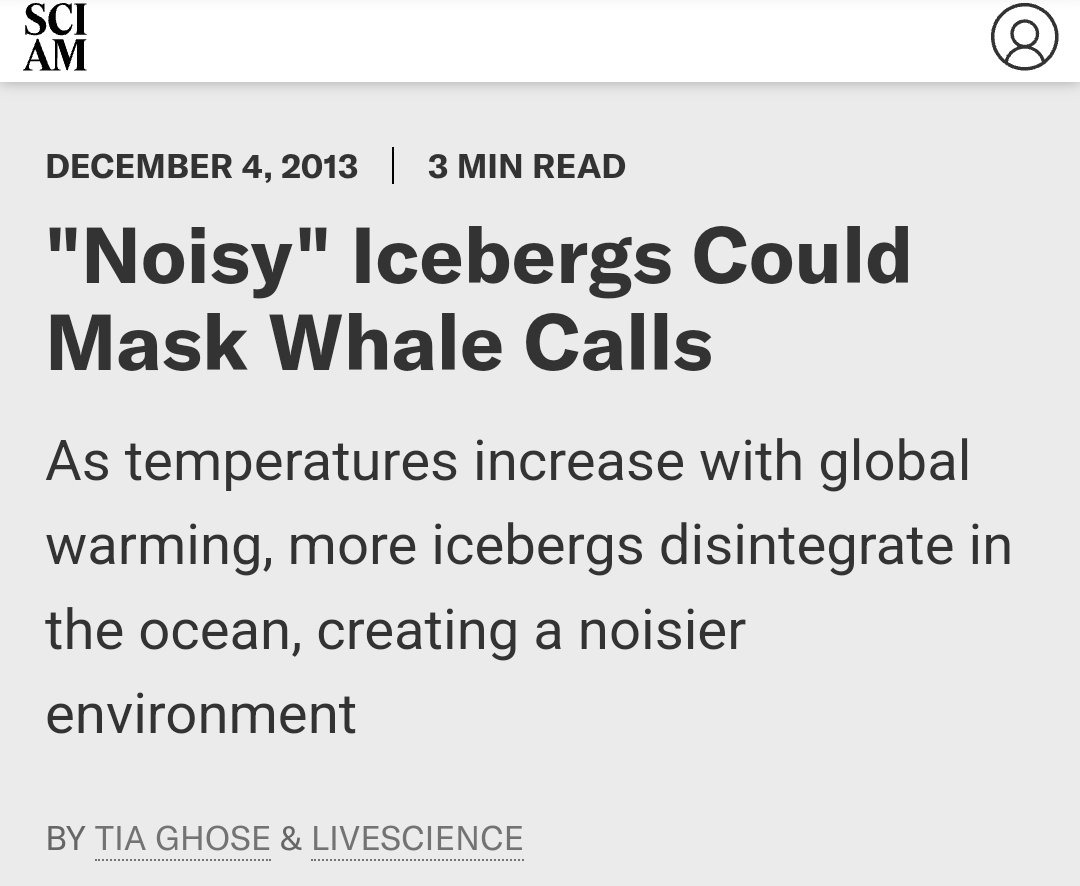 📢 Scientists Say....

🔅 Global Warming Causes Noisy Icebergs

🔅 Noisy Icebergs Interfere With Whale Talk

😬