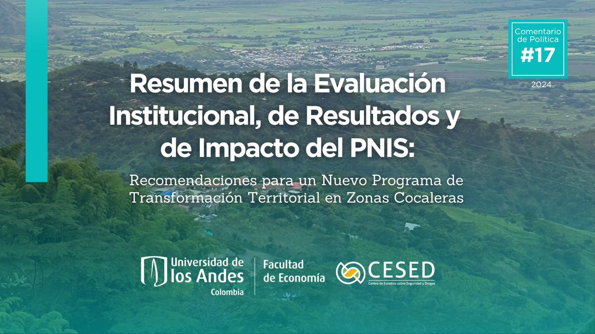 🚨¡Lectura para el fin de semana!🚨Compartimos el resumen de la evaluación del Programa Nacional Integral de Sustitución contratada por @DNP_Colombia Acá resumimos los resultados y las recomendaciones de la evaluación en la que participó el @CesedUniandes bit.ly/EvaluacionPNIS