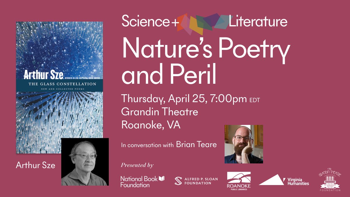 On April 25, join 2024 Science + Literature selected author Arthur Sze and 2024 Science + Literature committee member Brian Teare in conversation on environmental poetry. In partnership w/@rocopublib, @va_ctr_book, and the Grandin Theatre. Register here: eventbrite.com/e/science-lite…