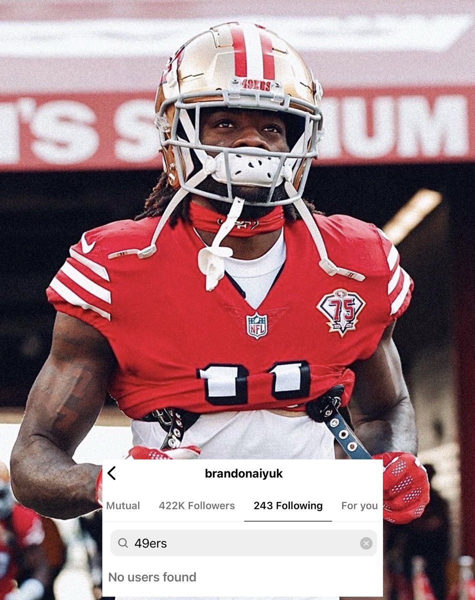 Brandon Aiyuk has unfollowed the #49ers on Instagram