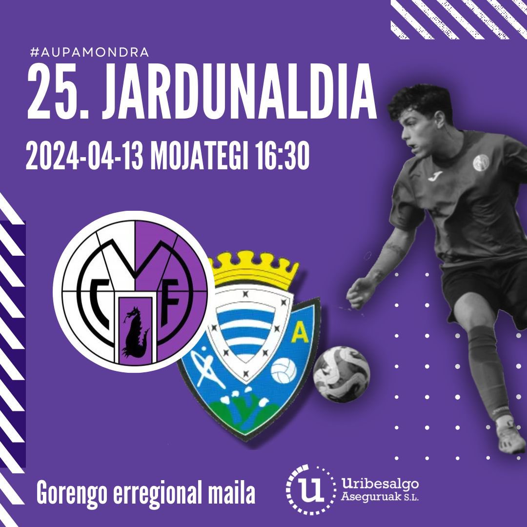 🟣 25. JARDUNALDIA 🟣 🗓️ Apirilak 13, Zapatua 🕒 16:30 🏟️ Mojategi 🆚 @sdeuskalduna #AupaMondra