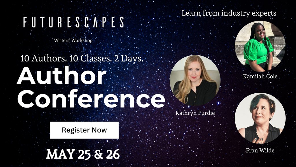 Get ready to take your writing to the next level with Futurescapes Author Conference! Join us on May 25 & 26 for an immersive virtual experience featuring ten authors sharing their craft secrets. Secure your spot now! #Futurescapes #WritingWorkshop l8r.it/GyWn