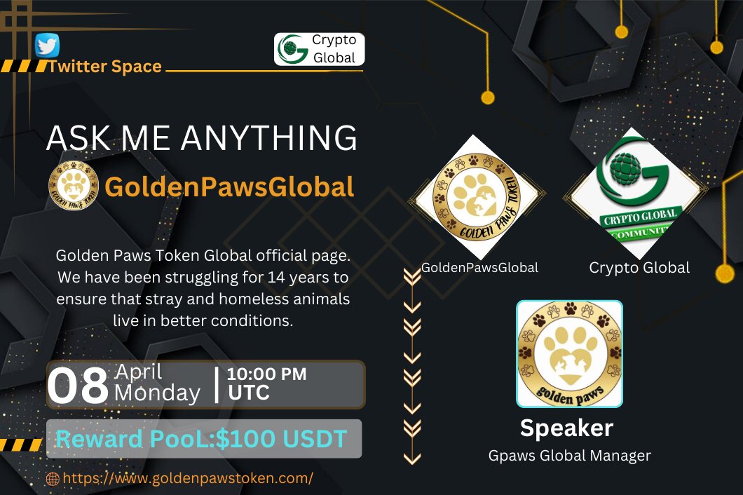 🎙️Crypto Global is Glad To Announce Our Next Twitter Space #AMA with GoldenPawsGlobal 🕰️ 8th April 2024 - 10:00 PM UTC 🎁 Reward: $100 USDT 🏠 VENUE : x.com/i/spaces/1OdKr… 🔻 Rules : ♂️ Follow Twitter @CryptoGlobal_C & @GPAWSGLOBAL ♂️ Like & Retweet this tweet