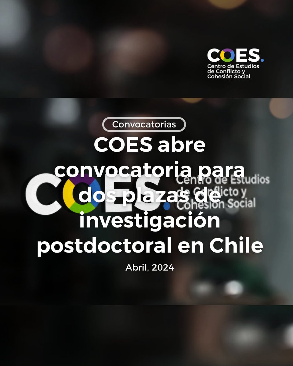 📢 ¡Atención académicos/as de ciencias sociales! 🌟 COES abre convocatoria para dos posiciones postdoctorales de 2 años de duración.🎓🔍 Envía tu postulación antes del 2 de mayo a las 17:00 (hora chilena). coes.cl/2024/04/05/coe…