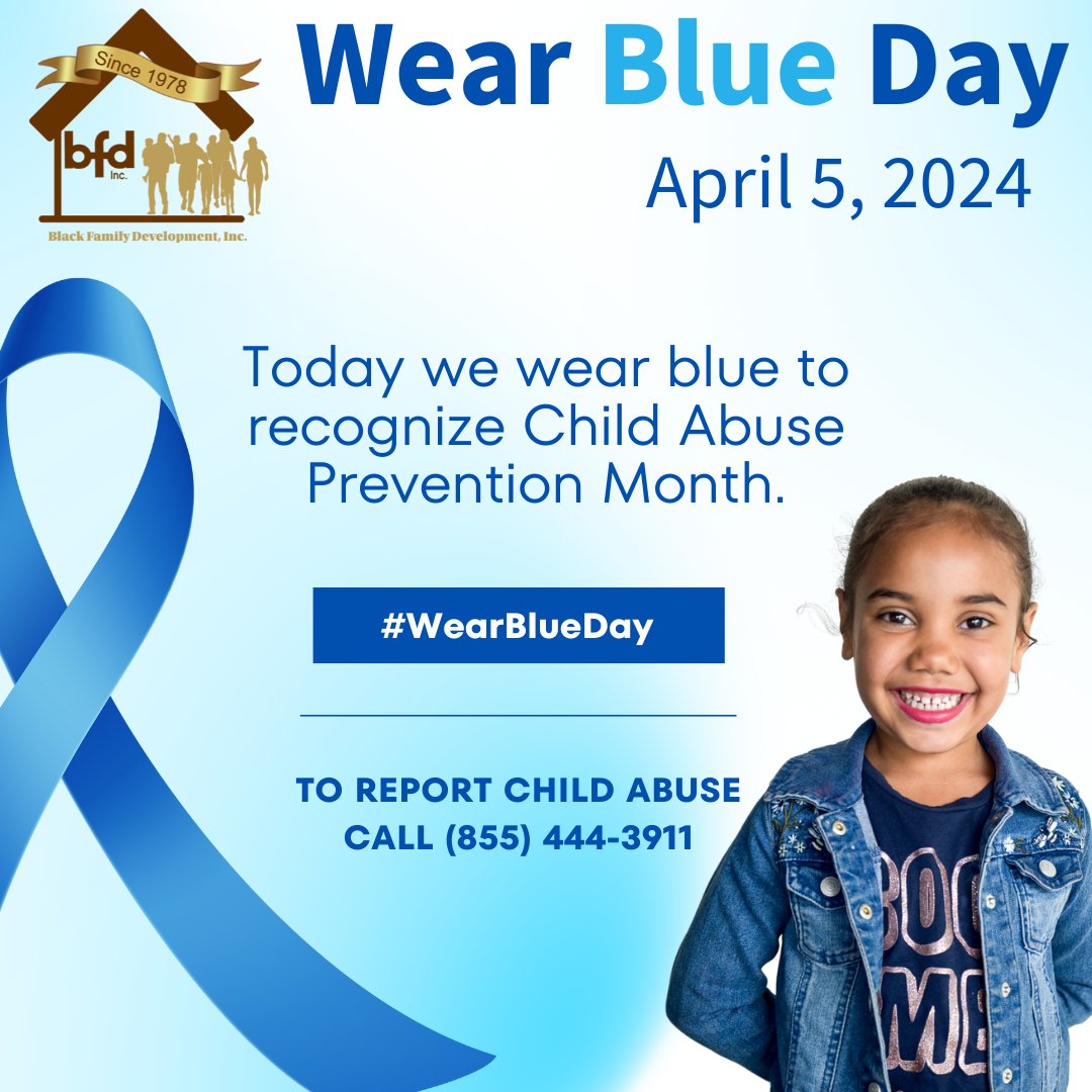 Today is Wear Blue Day! Let's stand up against child abuse by wearing our brightest blues. 💙 #BlackFamilyDevelopment #BFDI  #WearBlueDay #ChildAbusePrevention