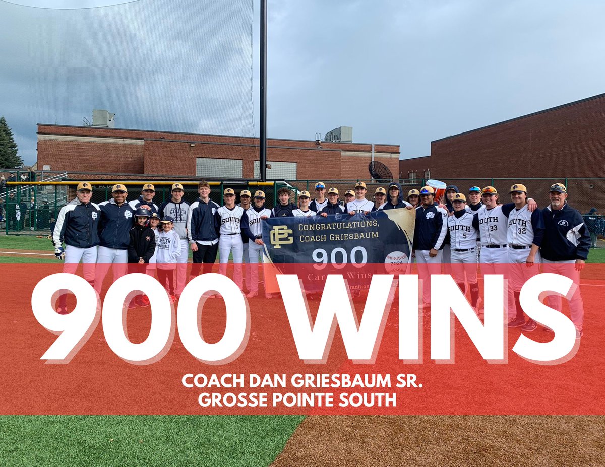 Congratulations to Grosse Pointe South boys varsity baseball, Coach Dan Griesbaum Sr. who won his 900th game! @GPSBaseball Photo: @MegLeo6