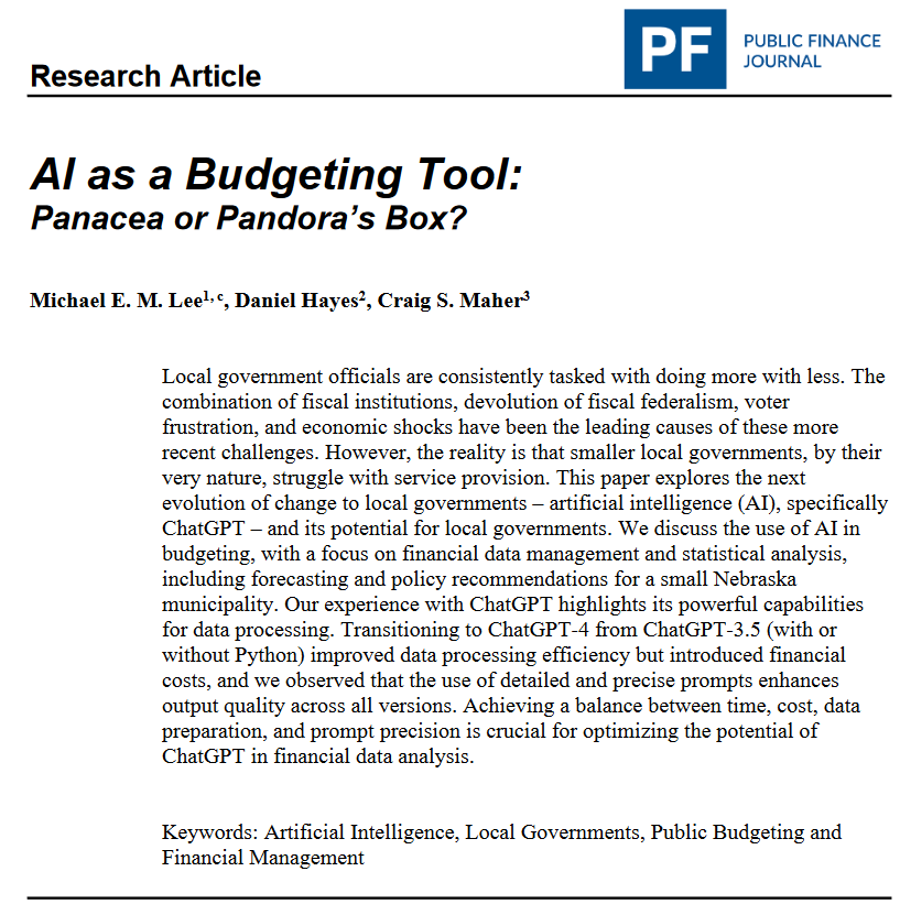 'AI as a Budgeting Tool: Panacea or Pandora’s Box?' by Michael Lee, Daniel Hayes, & @profcsmaher looks at the applicability of ChatGPT for small local governments in financial data management and statistical analysis within budgeting. Must read! @GFOA doi.org/10.59469/pfj.2…