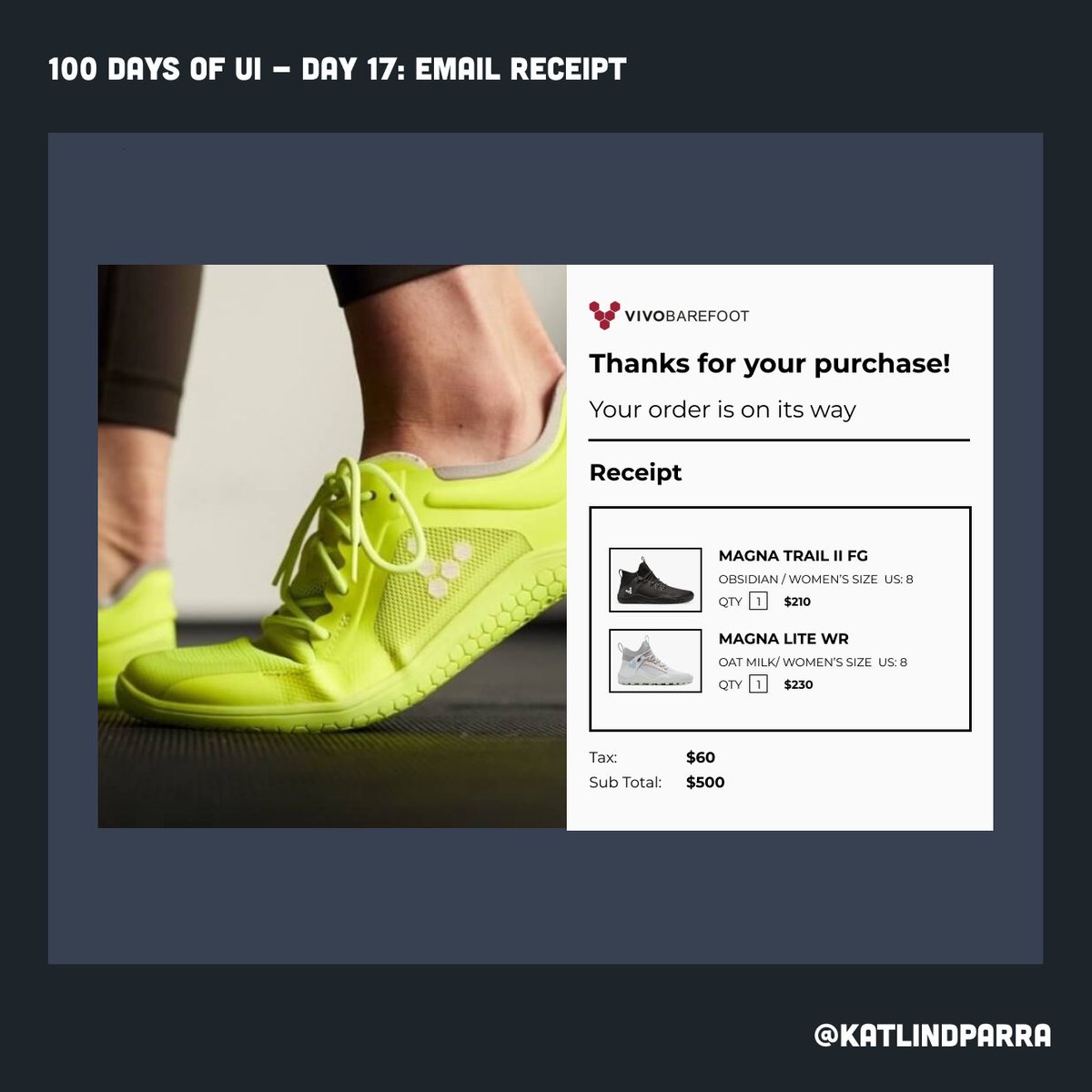 #day17 of #100daysofUI going strong with day 17! Made a quick email receipt for one of my all time favorite footwear brands, @VIVOBAREFOOT !