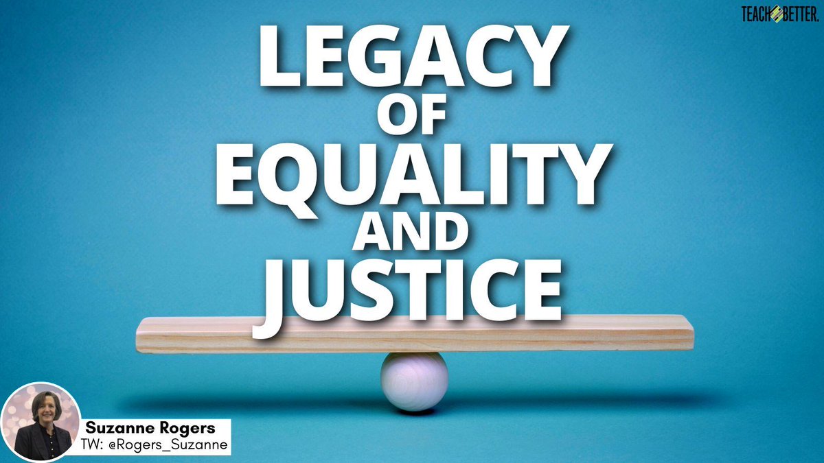 Legacy of Equality and Justice by Suzanne Rogers- buff.ly/3uAAw4Q. #EducationForAll #Teachbetter