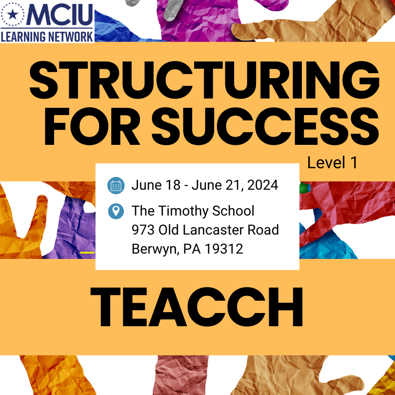 MCIU is providing districts with the opportunity to send one (1) Teacher or Behavior Analyst to The TIM Academy June 18th-21st to attend their Structuring for Success Level I Workshop. Learn more learn.mciu.org/structuring-fo… #Autism #TEACCH