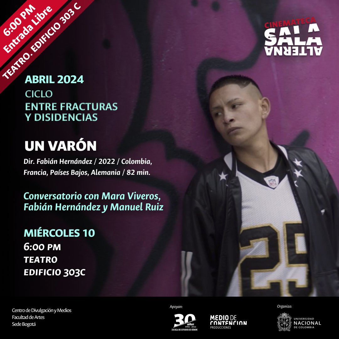 💥¡ESTE MIÉRCOLES!🔥 La Cinemateca de la <a href="/Facultad_Artes/">Facultad de Artes Universidad Nacional de Colombia</a> y la <a href="/escgenero_UNAL/">Escuela de Estudios de Género - UNAL -</a> proyectarán “Un varón” de Fabián Hernández en la segunda entrega del ciclo de cine “Entre fracturas y disidencias”. 📣Conversatorio con invitados especiales. Abril 10. 6 pm. TEATRO 303C ¡Te esperamos!
