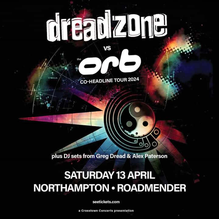 .@dreadzonemusic vs @Orbinfo: Co-headline Tour Sat 13th April at @roadmender 🎟 Tickets: tinyurl.com/mpt8km3f