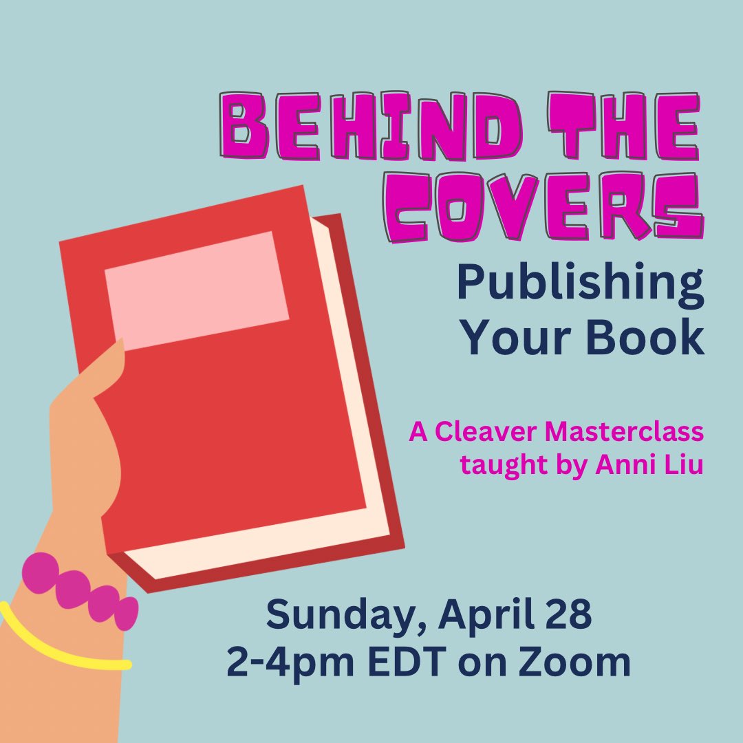 Poet & Graywolf Press prose editor Anni Liu teaches BEHIND THE COVERS: Publishing Your Book. The 2-hour Masterclass will cover pitching agents, working with editors, launching books and much, much more. Sunday, April 28 2-4pm EDT on Zoom Register now: cleavermagazine.com/upcoming-works…