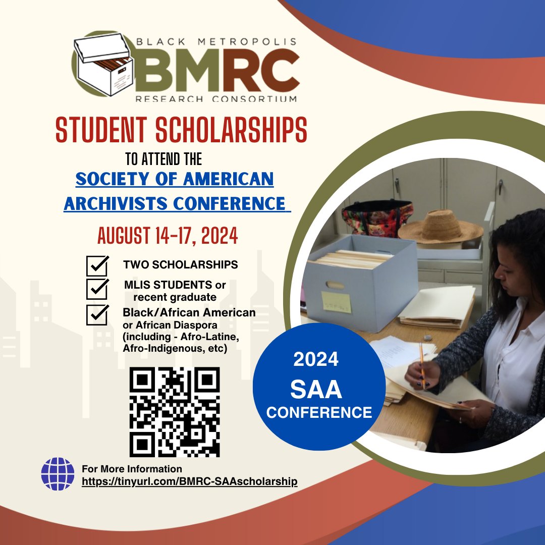 The Black Metropolis Research Consortium is pleased to offer two (2) scholarships for attendance to the 2024 Society of American Archivists conference for MLIS students or recent graduates who are Black/African American/African Diaspora. MORE INFO: ow.ly/Uxq250R9xqU
