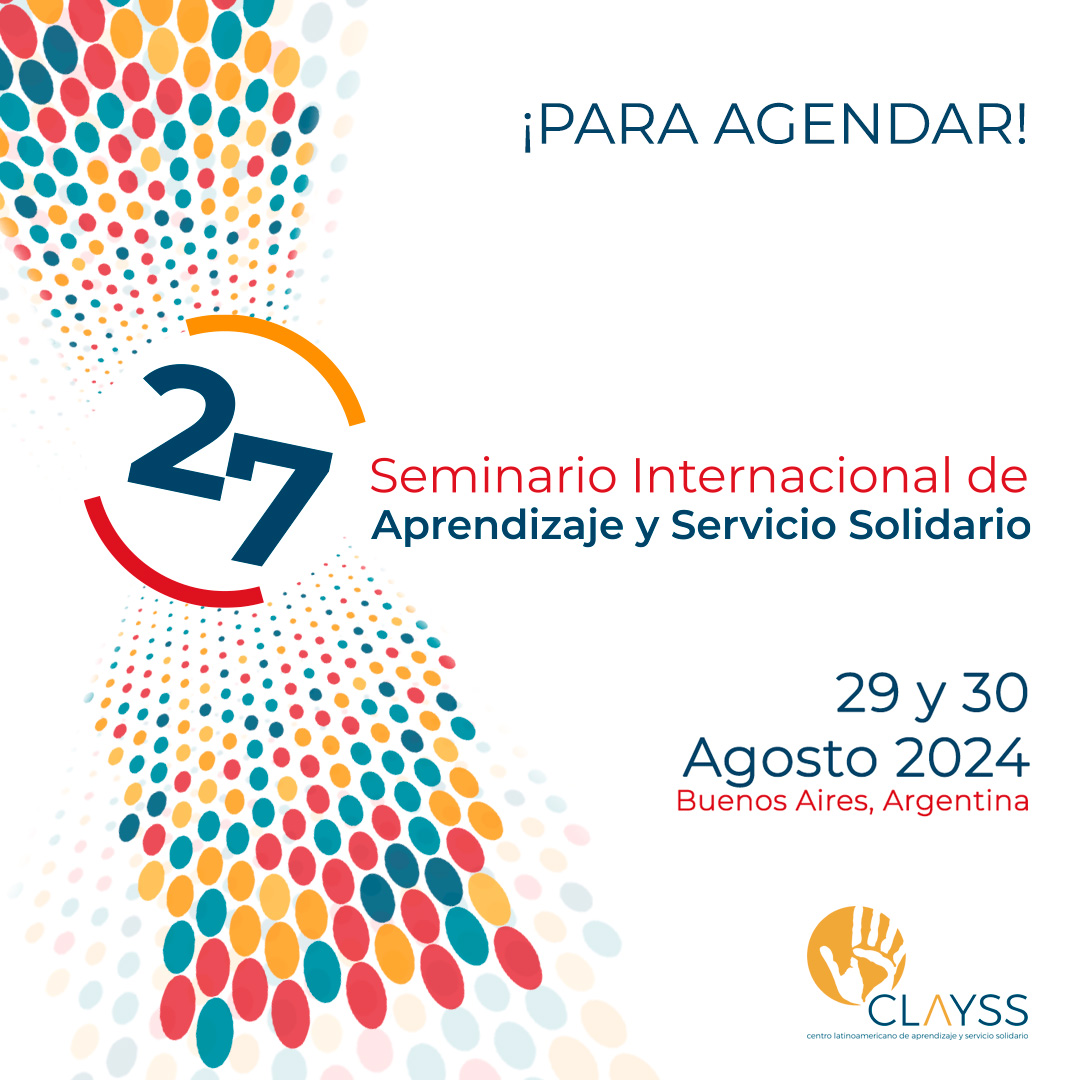 CLAYSS (@clayssdigital) on Twitter photo 📢¡PARA AGENDAR! XXI Semana Internacional del Aprendizaje y Servicio Solidario en Argentina.
🙌Es momento de anunciar que el 27° Seminario Internacional de Aprendizaje y Servicio Solidario se llevará a cabo los días 29 y 30 de agosto de 2024, en la <a href="/ucaeducacionAR/">UCA Educación</a>, Buenos Aires. 📢¡PARA AGENDAR! XXI Semana Internacional del Aprendizaje y Servicio Solidario en Argentina.
🙌Es momento de anunciar que el 27° Seminario Internacional de Aprendizaje y Servicio Solidario se llevará a cabo los días 29 y 30 de agosto de 2024, en la <a href="/ucaeducacionAR/">UCA Educación</a>, Buenos Aires.