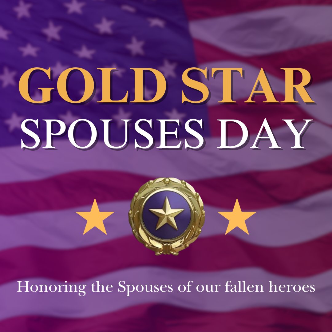 Today, we honor our GOLD STAR SPOUSES: those who have lost their loved ones in service to our nation. We salute their strength as these special spouses carry on the legacies of their service member's ultimate sacrifice. #GoldStarSpousesDay