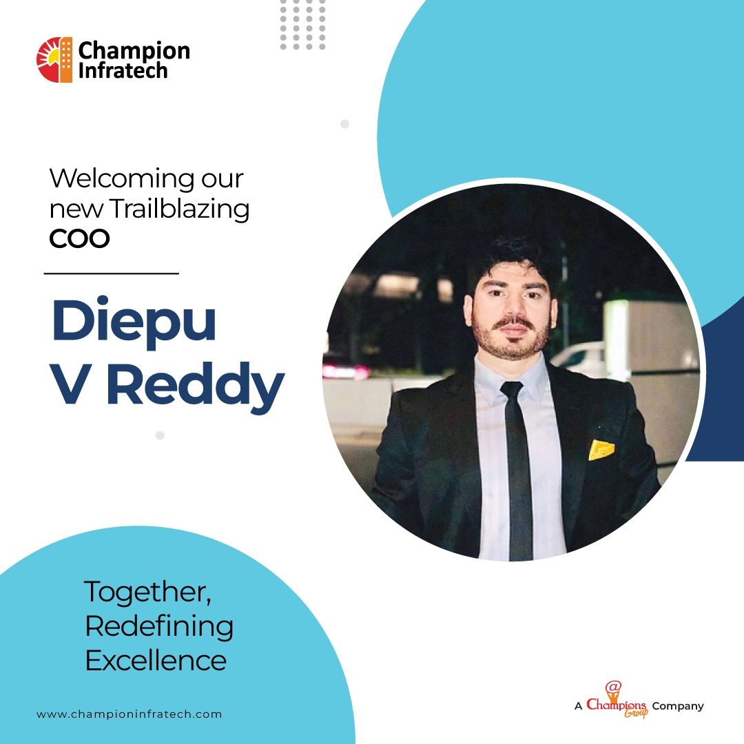 🌟 Exciting News Alert! 🌟 Introducing our new Trailblazing COO, Diepu V Reddy! 🎉 Join us in welcoming Diepu as we redefine excellence together! 🚀 Let's pave the way to new heights at #ChampionInfratech! #NewCOO #Trailblazer #RedefiningExcellence #ChampionsGroup #Leadership