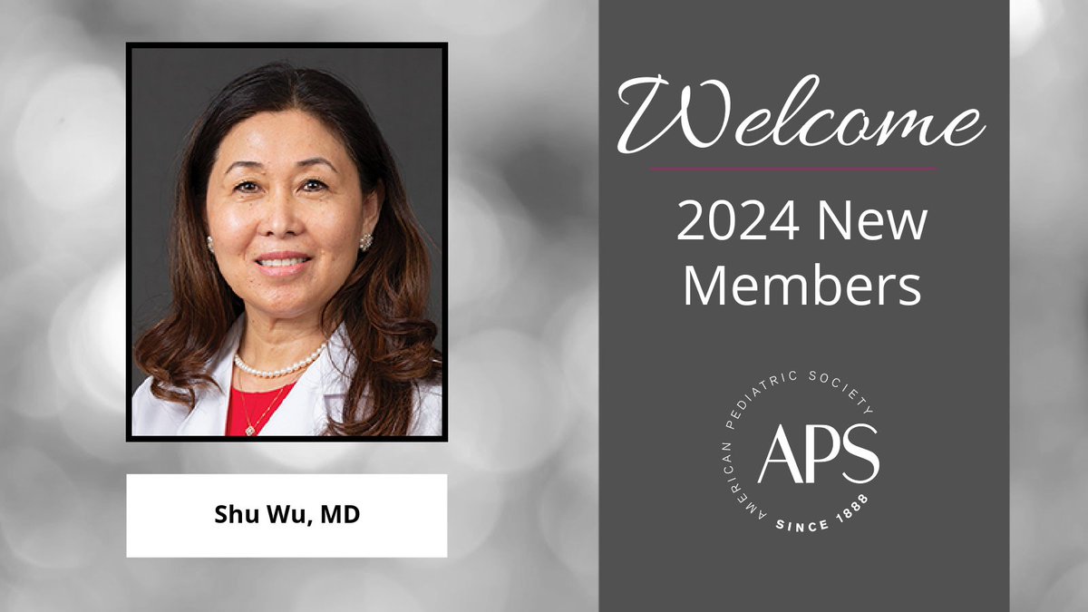 The APS congratulates and welcomes Dr. Shu Wu from @umiamimedicine (University of Miami Miller School of Medicine), one of the Society's New Members for 2024. Read more about Dr. Wu here: ow.ly/MqQu50R5pIX #PediatricScientist #pediatrics