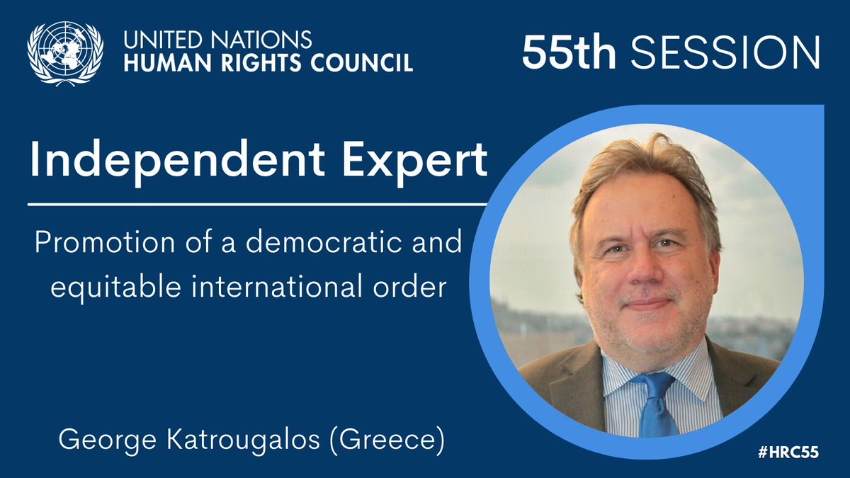 #HRC55 | The @UN Human Rights Council has appointed George Katrougalos - @gkatr - (Greece) as Independent Expert on the promotion of a democratic and equitable international order