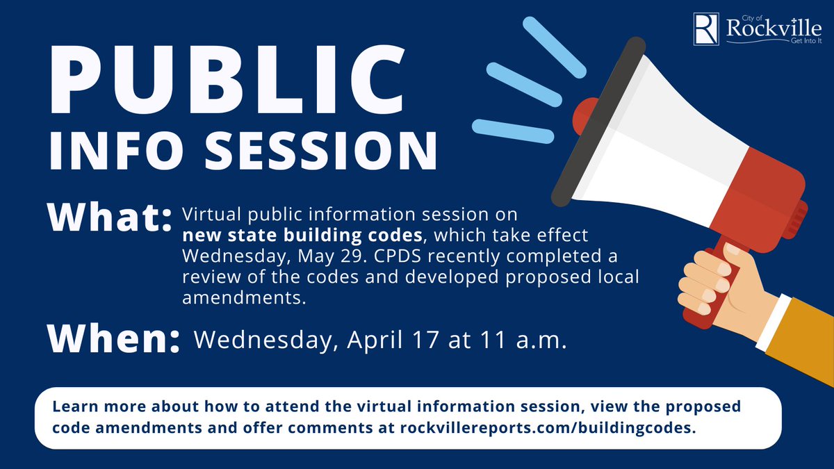 Rockville's Department of Community Planning and Development Services (CPDS) will host a virtual information session on new state codes regarding building and property maintenance regulations on April 17 at 11 a.m. Learn more and offer comments at rockvillereports.com/buildingcodes.
