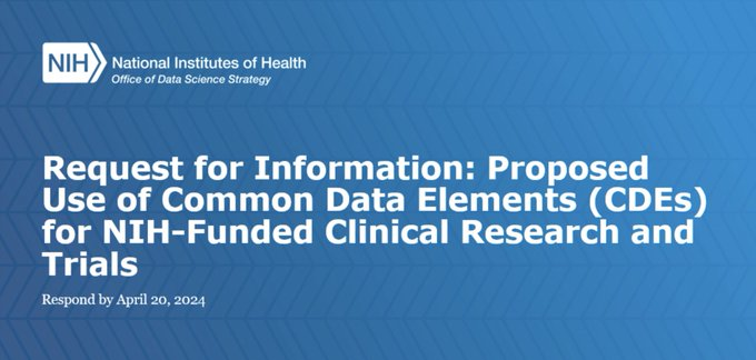 🔍 Only two weeks left to join the conversation! NIH is gathering feedback on common data elements (CDEs) for biomedical research. CDEs standardize data collection, boosting interoperability & knowledge discovery. Respond by April 20, 2024: bit.ly/3T3Q3U3