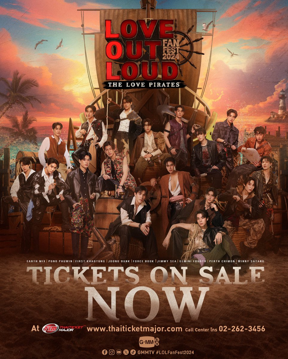 TICKETS ON SALE NOW! 💥 BUY TICKETS 👉 shorturl.at/cEFJ7 LOVE OUT LOUD FAN FEST 2024 : THE LOVE PIRATES ⚓️ SEE YOU ON SATURDAY, 18 MAY 2024 | IMPACT ARENA, MUANG THONG THANI #LOLFanFest2024 #GMMTV