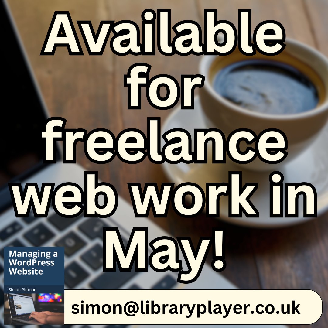 I'm available for freelance web work in May!

Whether it's small fixes, ongoing support, or large projects!

15+ years experience (I've even written a book on WordPress!)

To discuss further, e-mail: simon@libraryplayer.co.uk

#smallbusiness #freelancework #ukhashtags