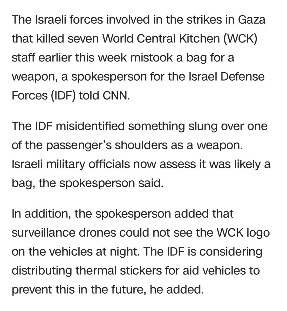 6 months into its war on Gaza, Israeli forces say they killed 7 aid workers because they wrongly thought a bag they were holding was a weapon and because it was nighttime. How many thousands of Palestinians have been killed just like this, with no investigation?