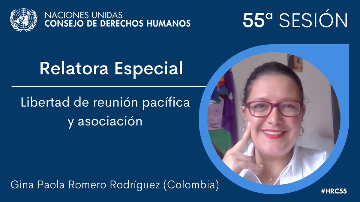 #HRC55 | El Consejo de Derechos Humanos de la @ONU_es ha nombrado a Gina Paola Romero Rodríguez (Colombia) como Relatora Especial sobre la libertad de reunión pacífica y de asociación