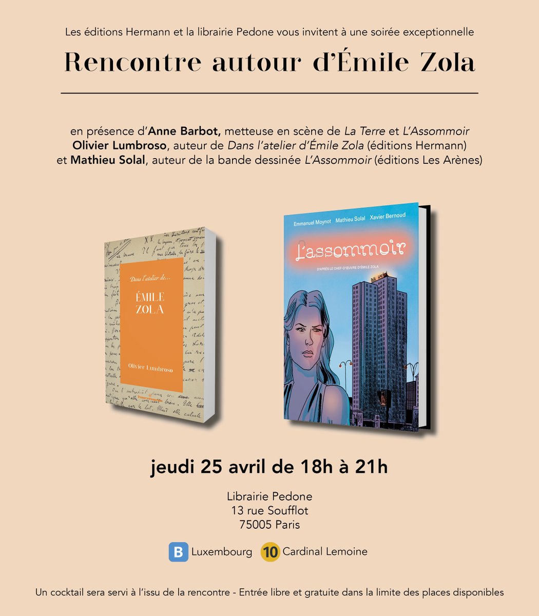 📚 Une soirée exceptionnelle autour d’Émile Zola, ça vous tente ?! Venez nombreux à la librairie Pedone (Paris V) jeudi 25 avril pour rencontrer des intervenants passionnants autour d'un verre !