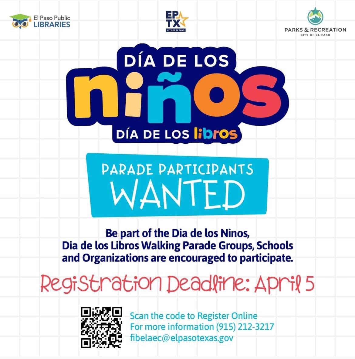 Today is the final day to register to be part of the Dia de los Ninos, Dia de los Libros Parade with the El Paso Public Library this year on April 27th! Be sure to register no later than today in order to be a parade participant! #DiaDeLosNinos #DiaDeLosLibros #Parade #EPLibrary