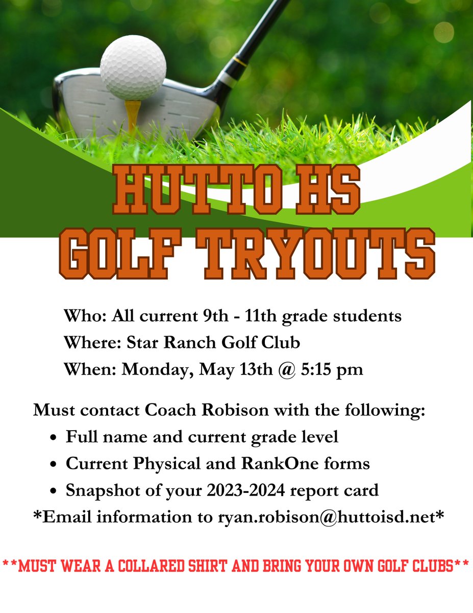 ❗❗ATTENTION FUTURE GOLFERS❗❗

Hutto HS will be hosting tryouts for the 2024-25 season on May 13th, at Star Ranch Golf Club. All current 9th-11th graders are welcome to try out. Must have a current physical and RankOne forms.

Contact Coach Robison  if you plan to try out.