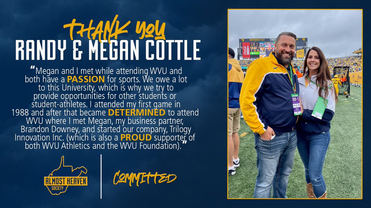 ☑️ 𝘾𝙤𝙢𝙢𝙞𝙩𝙩𝙚𝙙! Welcome Randy & Megan Cottle to the Almost Heaven Society! Thank you for your support of @WVUSports!