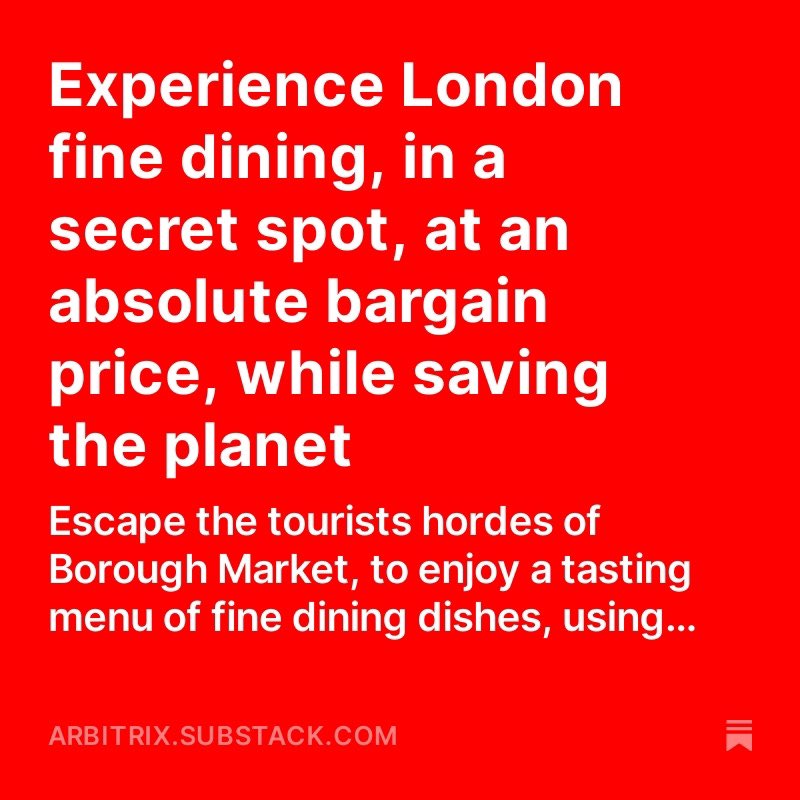 Secret restaurant in Borough Market you say? Amazing value lunch/supper tasting menu? Sustainable and planet-saving? Find out more in the latest Arbitrix newsletter. @TurnipsBorough arbitrix.substack.com/p/experience-l…