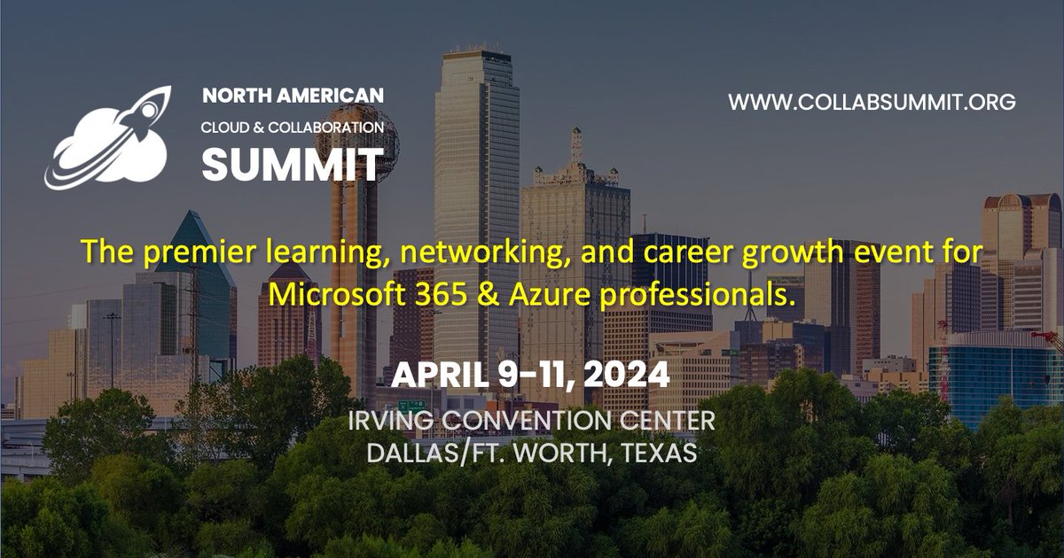 Get ready for the premier Microsoft 365 &amp; Azure community event of 2024! Join us at the North American Cloud &amp; Collaboration Summit, April 9-11, Irving Convention Center, Dallas/Ft. Worth, Texas. Don't miss out! Register today at bit.ly/48KKSx4.