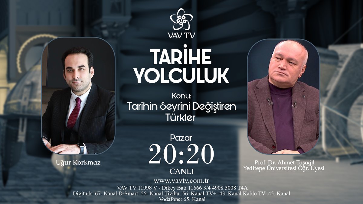 📺#TariheYolculuk’ta bu hafta “Tarihin Seyrini Değiştiren Türkler” konuşuluyor… 🔎@ugurrkorkmaz’ın hazırlayıp sunduğu ve Prof. Dr. Ahmet Taşağıl'ın katkılarıyla Pazar 20:20’de VAV TV’de... @ProfTaal