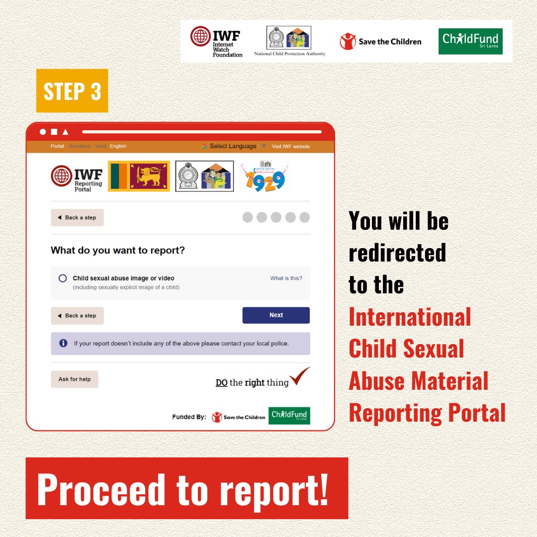 Have you ever encountered child sexual abuse imagery whilst browsing online? 🚨 Don't ignore it. 🚨 Report any child sexual abuse material or sexually explicit child content online, through the @IWFhotline portal on the NCPA website➡️ childprotection.gov.lk/index.php/en/ #OnlineSafety
