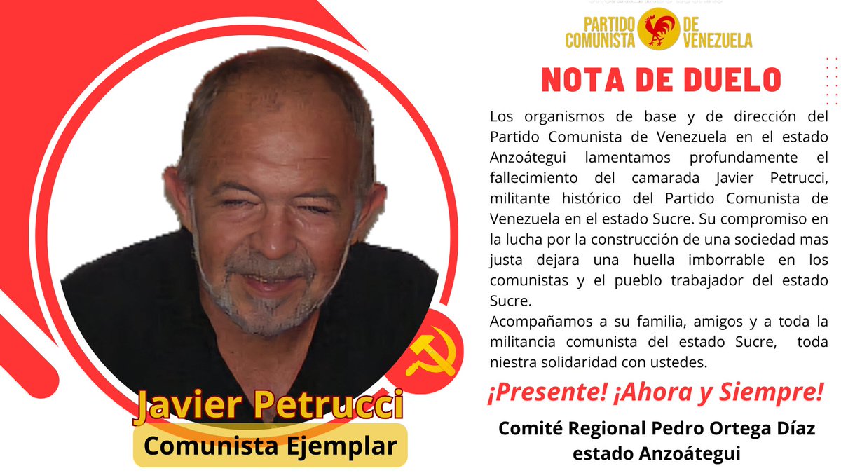 Desde el estado Anzoátegui enviamos nuestras condolencias a nuestros camaradas de @PCV_Sucr3 por el fallecimiento de nuestro apreciado camarada Javier Petrucci militante del @PCV_Venezuela en el estado Sucre 
¡Presente! ¡Ahora y Siempre!