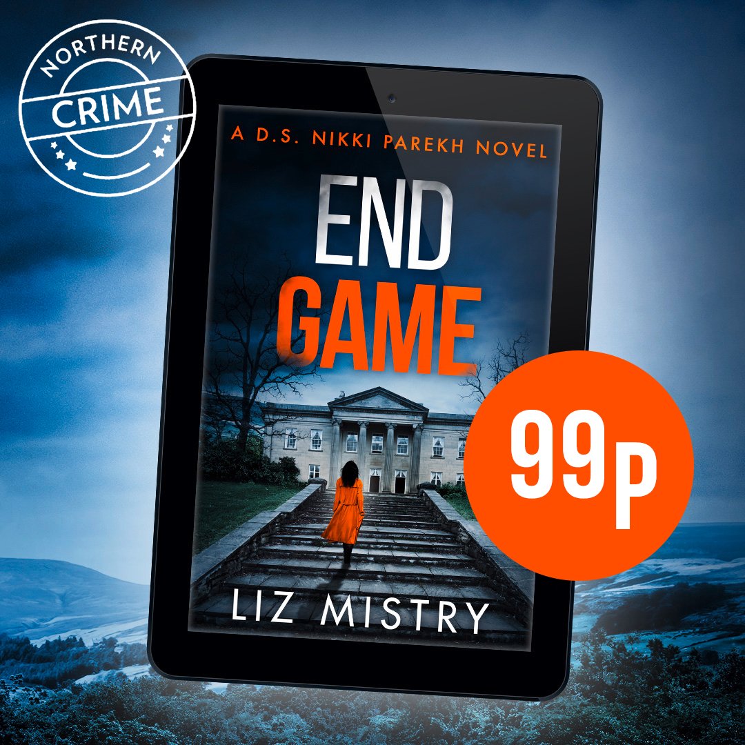 ‘A harrowing and suspenseful page-turner that perfectly encapsulates “Northern Noir”. This is how a police procedural is done’ @nadinematheson Read @LizMistryAuthor‘s #EndGame now for just 99p. amzn.to/3QYNZKo