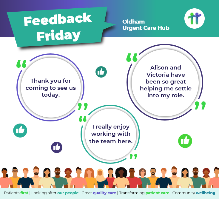 For this #FeedbackFriday, we're sharing #positive comments from staff at Oldham's Urgent Care Hub. During today's visit to the service, staff provided the Employee Connect Council with the following.